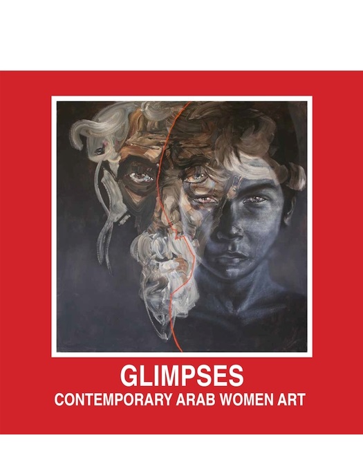 GLIMPSES CONTEMPORARY ARAB WOMEN ART